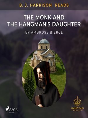 cover image of B. J. Harrison Reads the Monk and the Hangman's Daughter